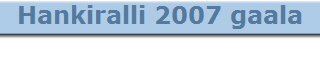 Hankiralli 2007 gaala